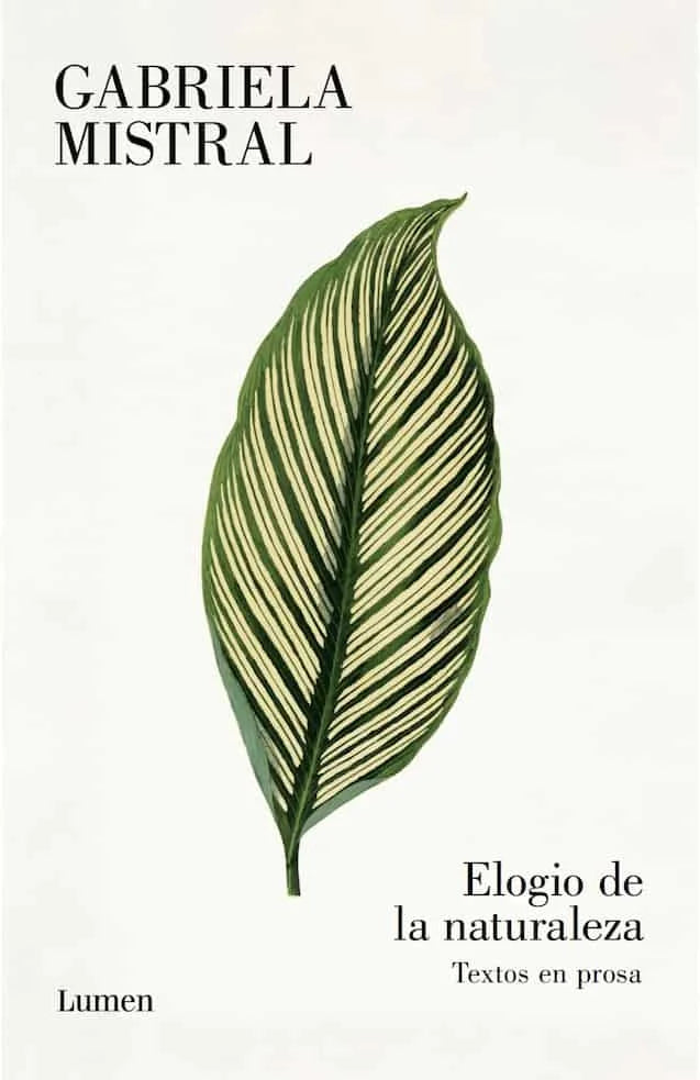 ELOGIO DE LA NATURALEZA - GABRIELA MISTRAL