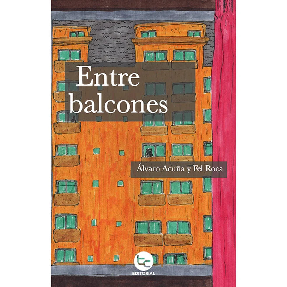 Portada de ENTRE BALCONES - Álvaro Acuña y Fel Roca