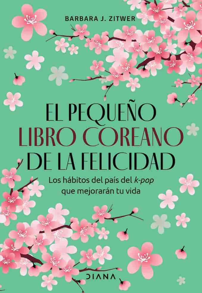 EL PEQUENO LIBRO COREANO DE LA FELICID - BARBARA J ZITWER