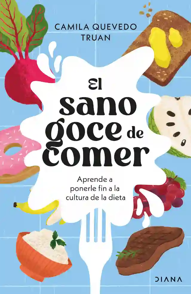 Portada del libro 'EL SANO GOCE DE COMER - CAMILA QUEVEDO TRUAN' de sano. Pertenece a la categoría cocina. Ideal para quienes buscan historias apasionantes.