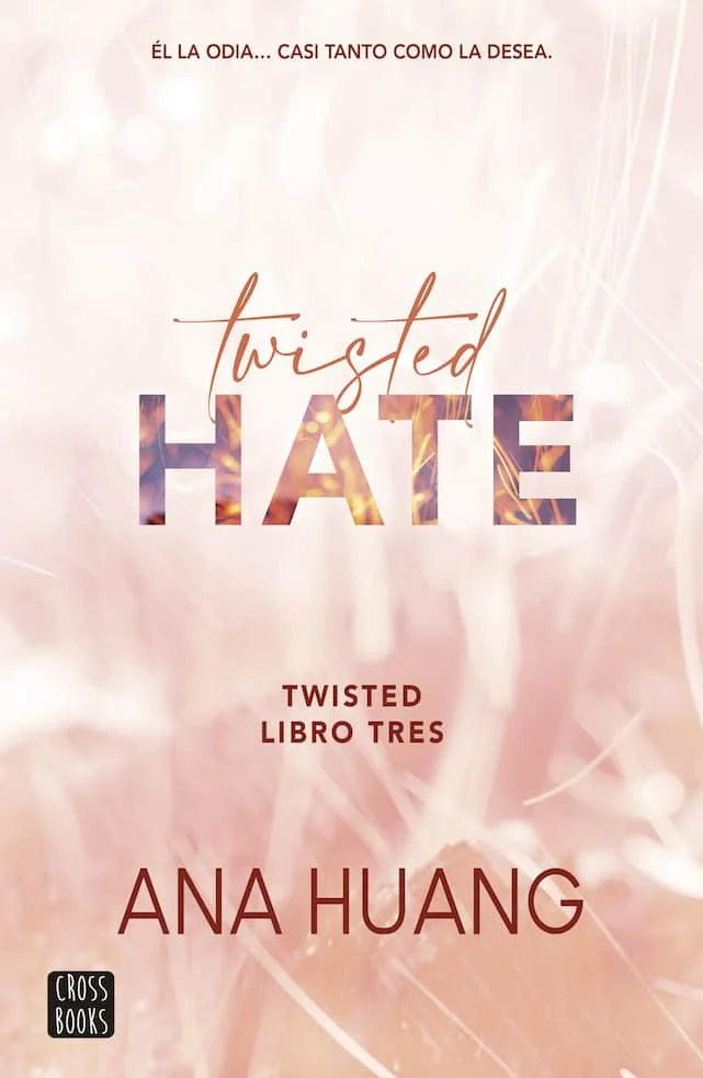 TWISTED 3 HATE - ANA HUANG