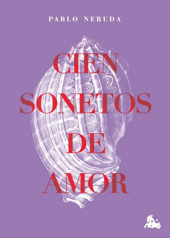 CIEN SONETOS DE AMOR T D — PABLO NERUDA