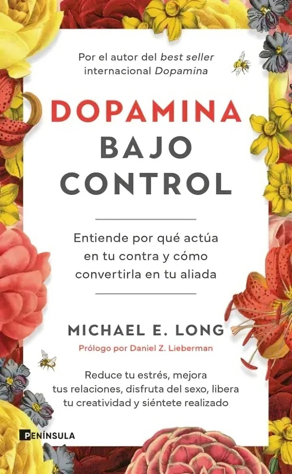 Dopamina bajo control, de Michael E. Long. Libro de autoayuda publicado por Península