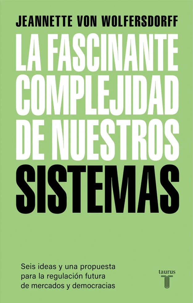 Portada de La fascinante complejidad de nuestros sistemas