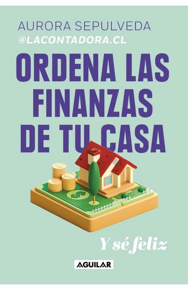 ORDENA LAS FINANZAS DE TU CASA - AURORA SEPULVEDA