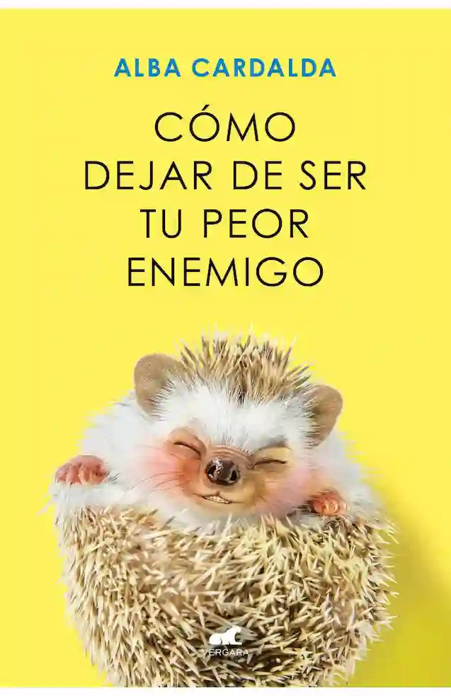 Portada del libro 'COMO DEJAR DE SER TU PEOR ENEMIGO - ALBA CARDALDA' de dejar. Pertenece a la categoría autoayuda. Ideal para quienes buscan historias apasionantes.