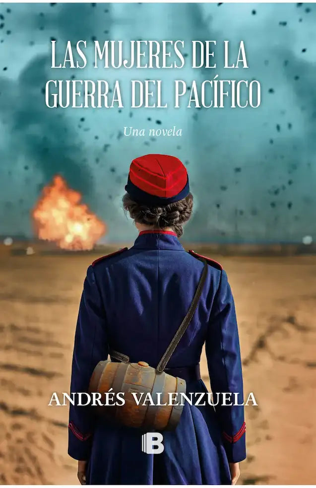 LAS MUJERES DE LA GUERRA DEL PACIFICO - ANDRES VALENZUELA
