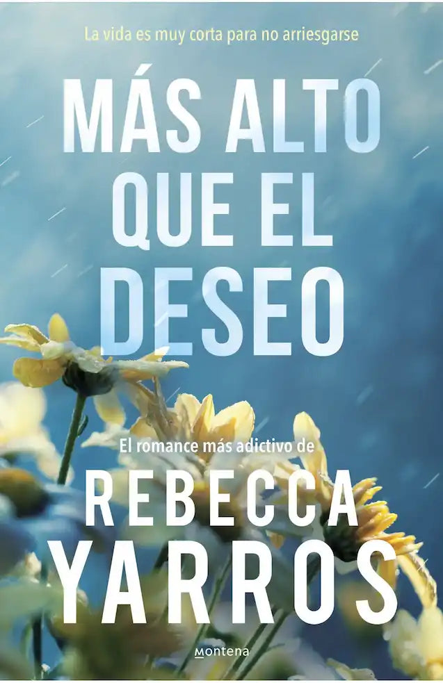 MAS ALTO QUE EL DESEO - REBECCA YARROS