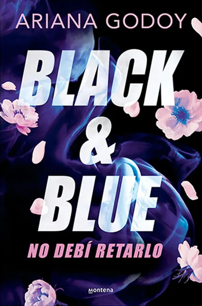 Portada de BLACK Y BLUE NO DEBI RETARLO