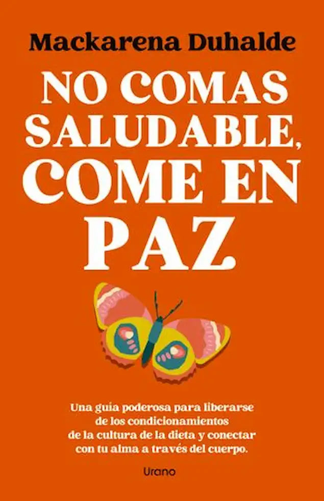 NO COMAS SALUDABLE COME EN PAZ - MACKARENA DUHALDE