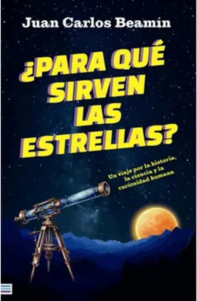 Portada de PARA QUE SIRVEN LAS ESTRELLAS