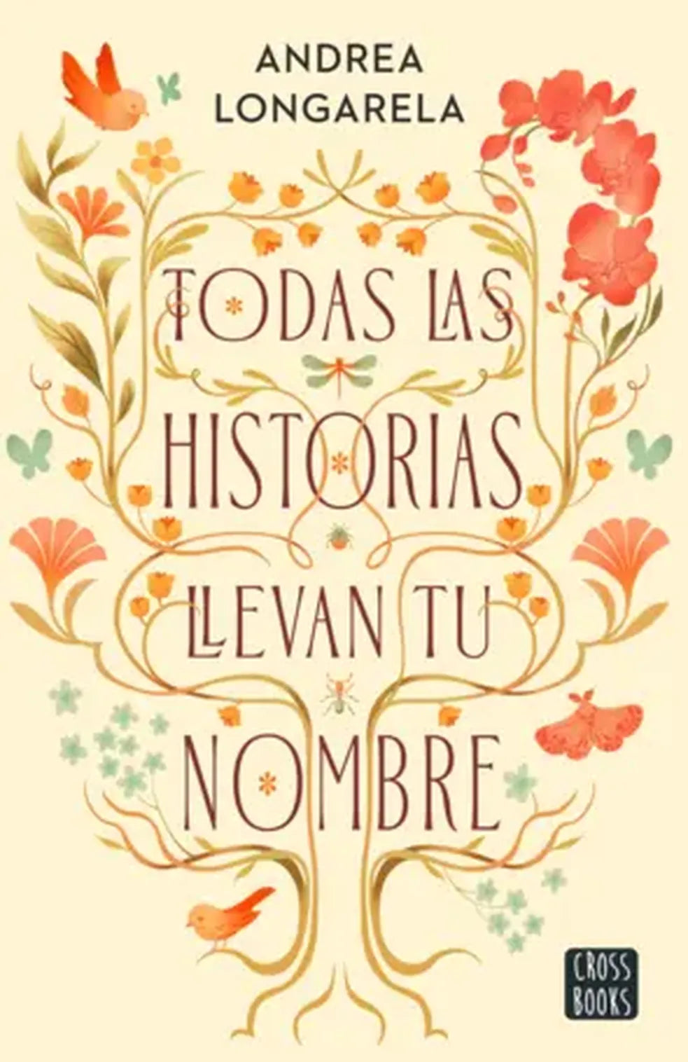 Portada de Todas las historias llevan tu nombre, Andrea Longarela