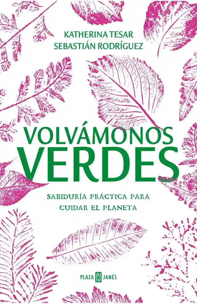 Portada de VOLVAMONOS VERDE, KATHERINA TESAR Y