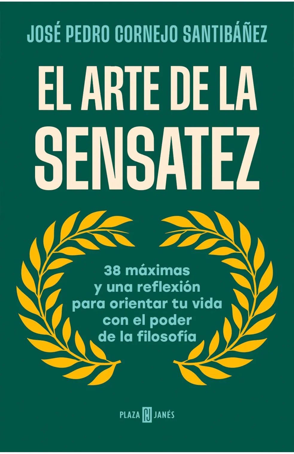 Portada del libro El arte de la sensatez, de José Cornejo Santibáñez