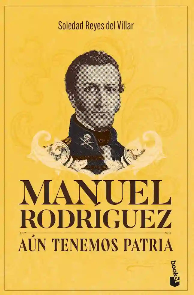 MANUEL RODRIGUEZ AUN TENEMOS PATRIA