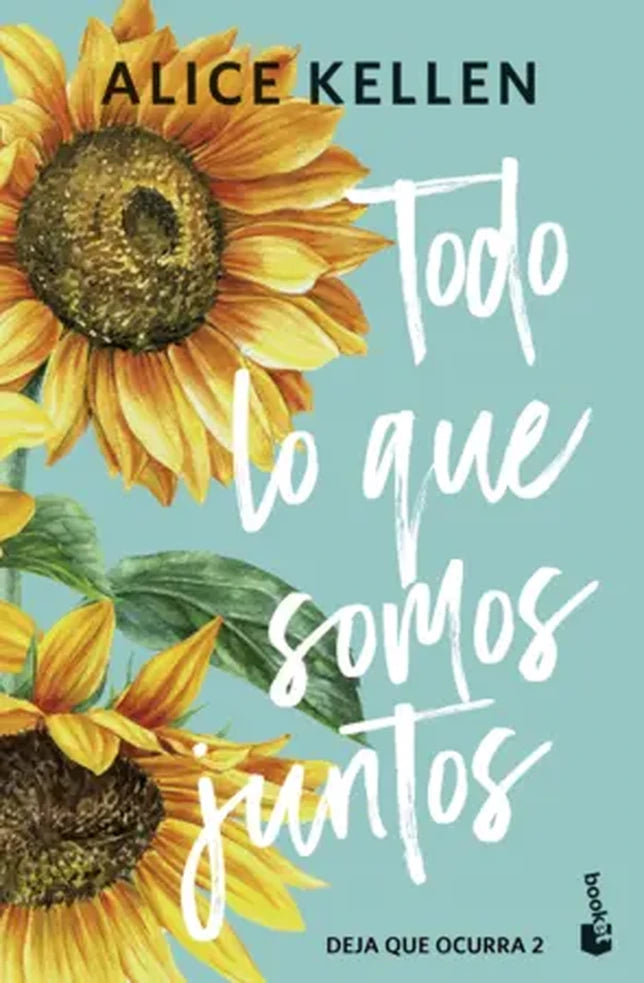 Portada de Todo lo que somos juntos, Alice Kellen