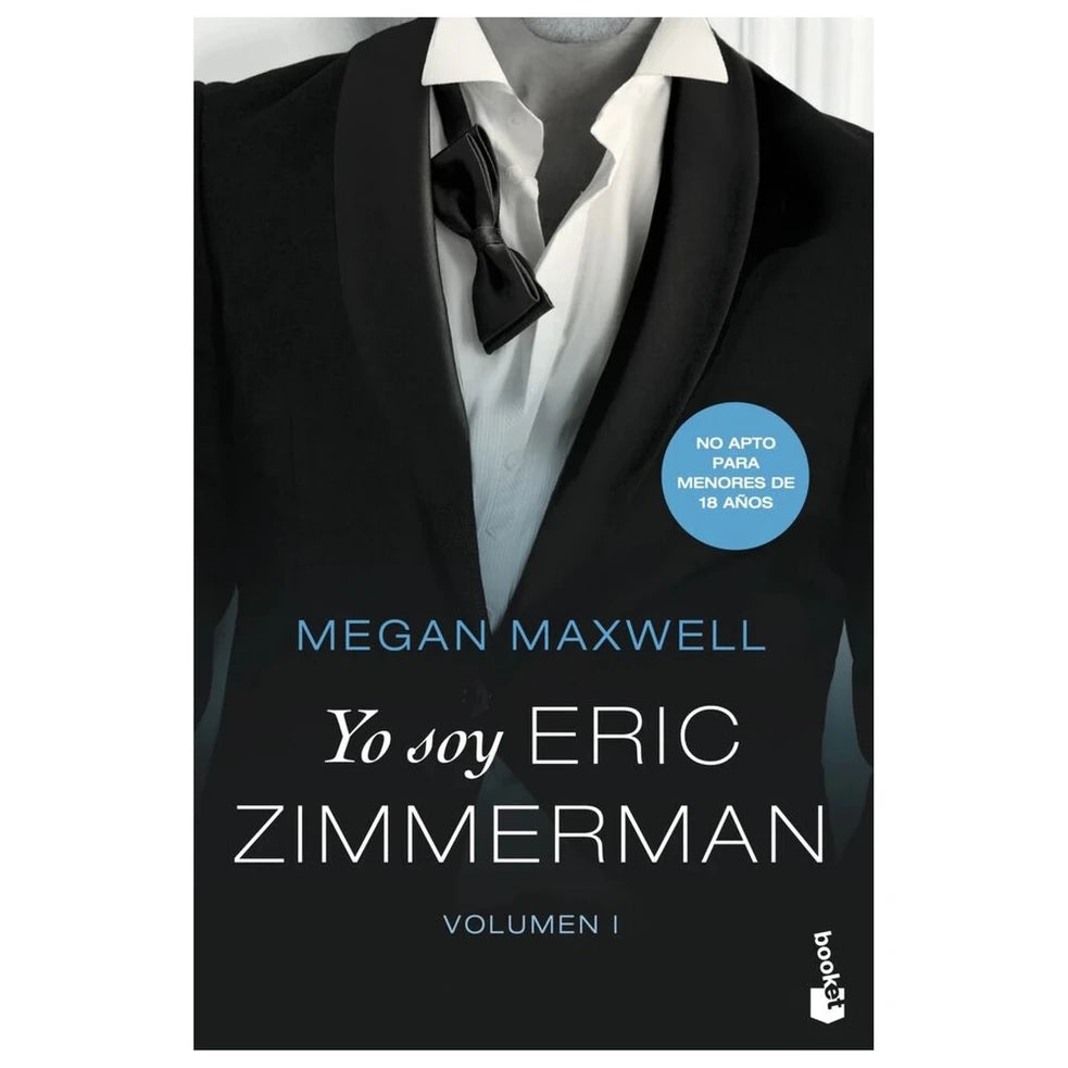 Yo soy Eric Zimmerman 1, de Megan Maxwell. Libro de romántica publicado por Booket