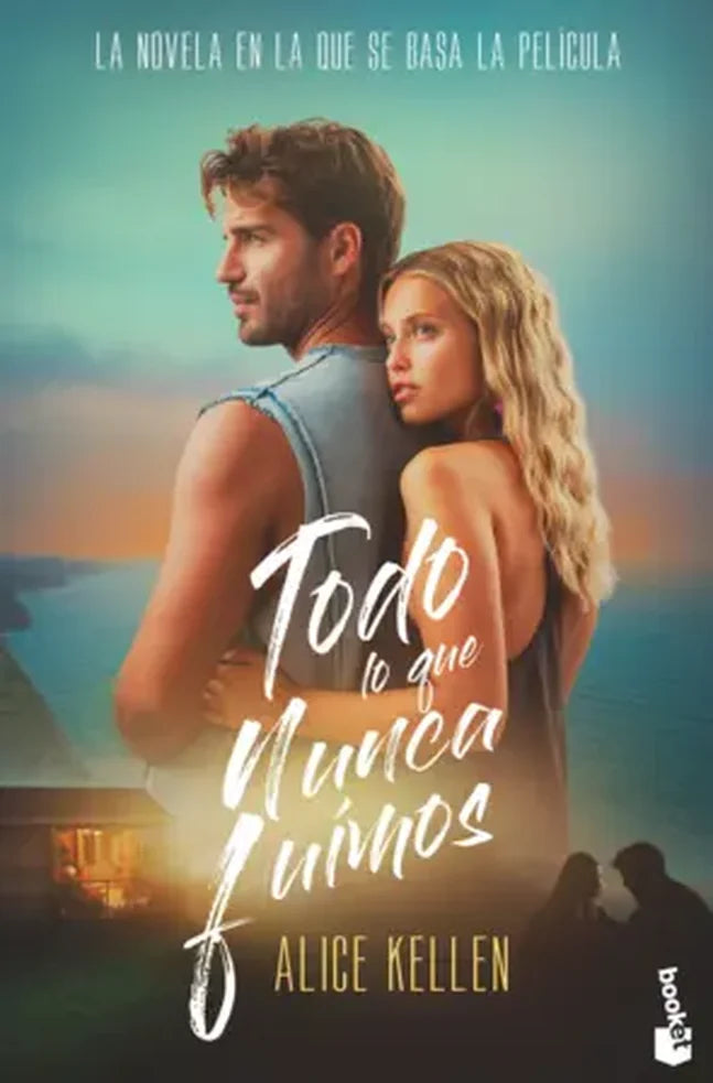 Portada de Todo lo que nunca fuimos, Alice Kellen