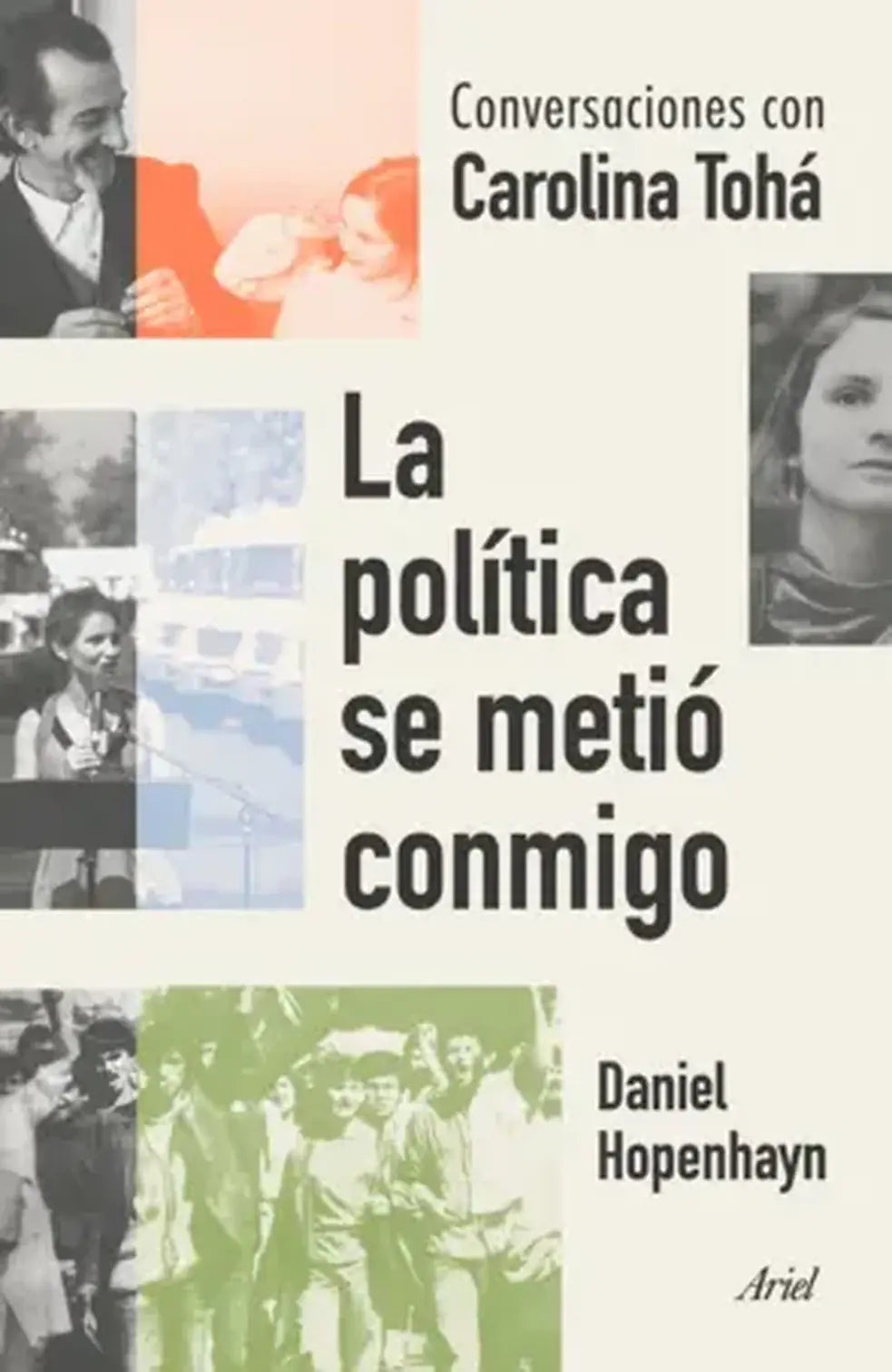 Portada del libro La política se metió conmigo