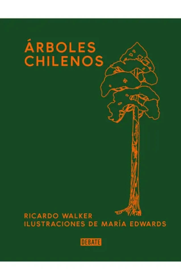 Portada de ARBOLES CHILENOS, RICARDO WALKER / MARIA EDWARDS URREJOLA