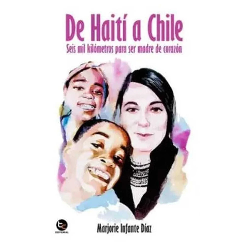 Portada de DE HAITI A CHILE - Marjorie Infante Díaz