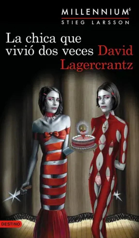 Portada de LA CHICA QUE VIVIO DOS VECES — DAVID LAGERCRANTZ. ISBN 9789569975158