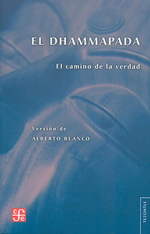 Portada de libro El Dhammapada. El camino de la verdad, de Anónimo