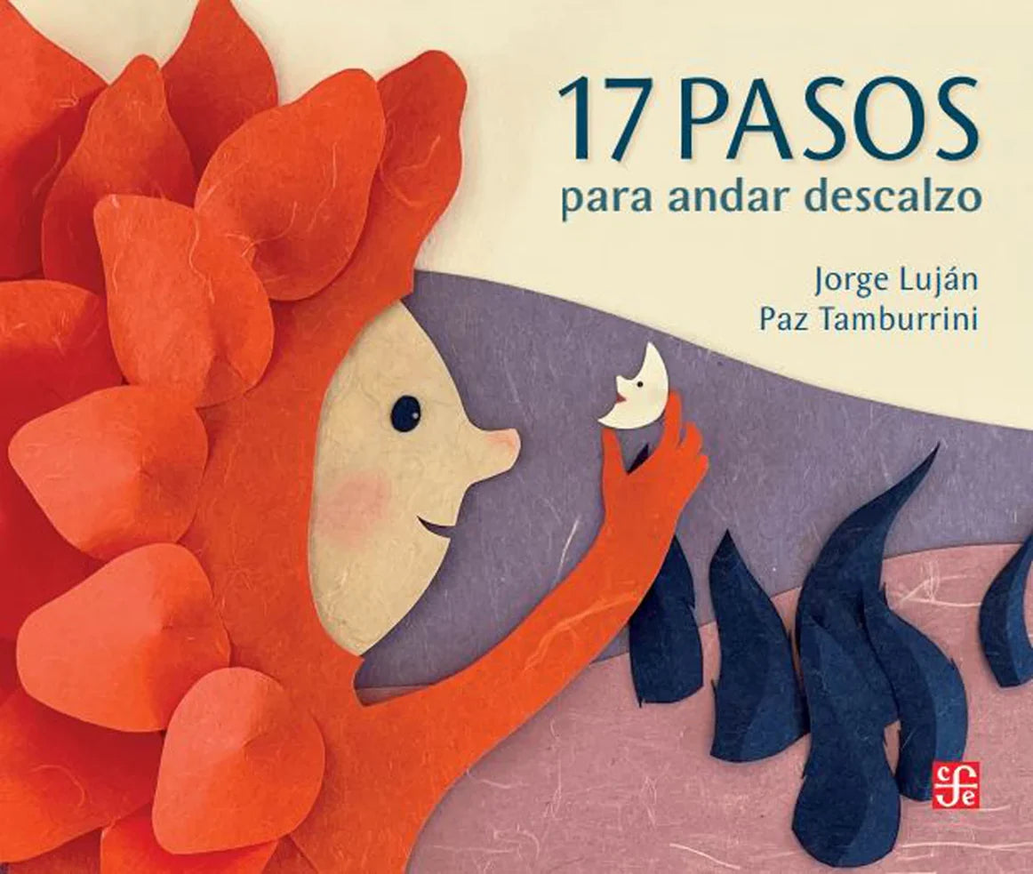 17 PASOS PARA ANDAR DESCALZO - Jorge Luján
