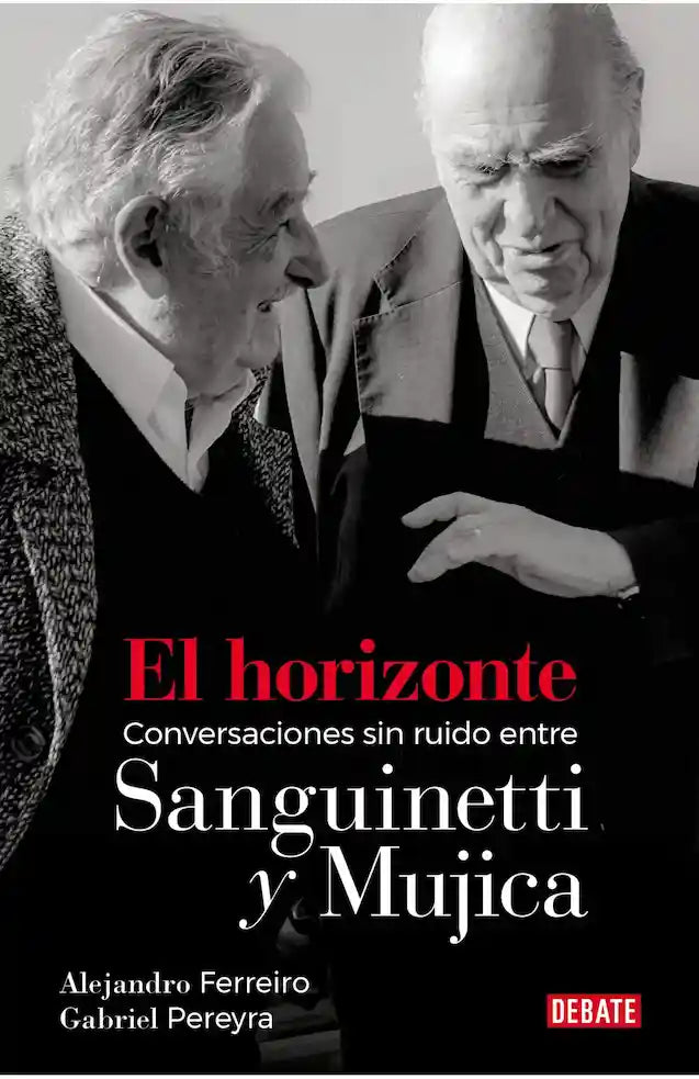 EL HORIZONTE CONVERSACIONES SIN RUIDO - SANGUINETTI Y MUJI