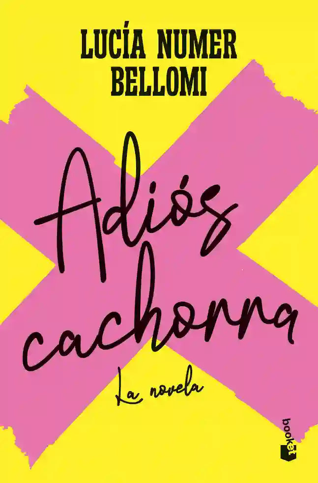 Portada del libro ADIOS CACHORRA de LUCIA NUMER BELLOM , publicado por BOOKET