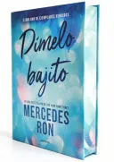 Dímelo bajito, de Mercedes Ron. Libro de la categoría romántica publicado por Montena