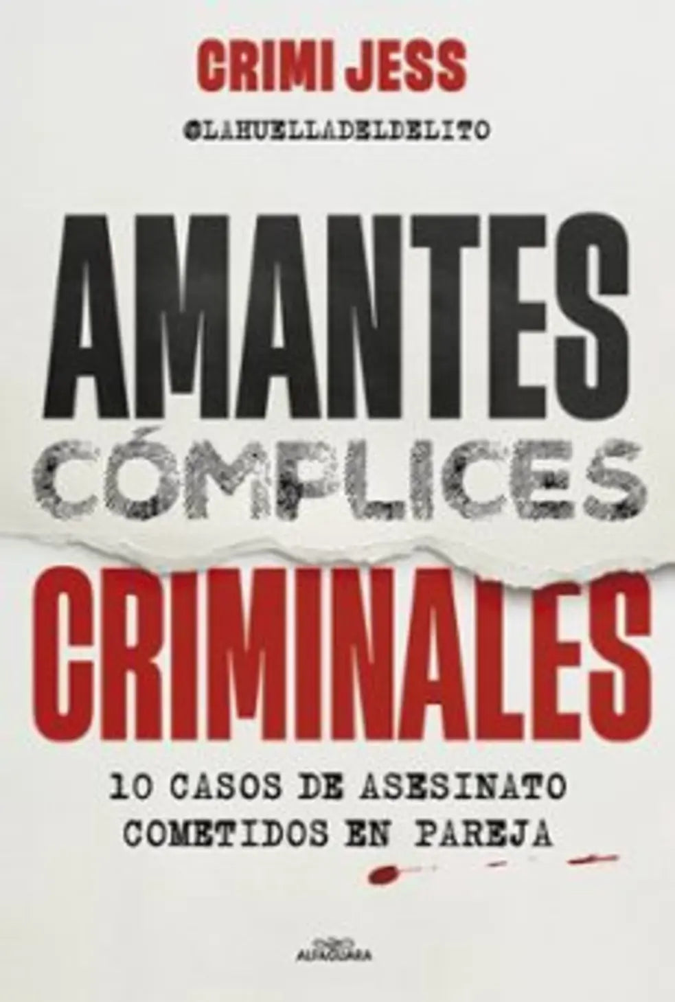 Portada de Amantes. Cómplices. Criminales, de Crimi Jess