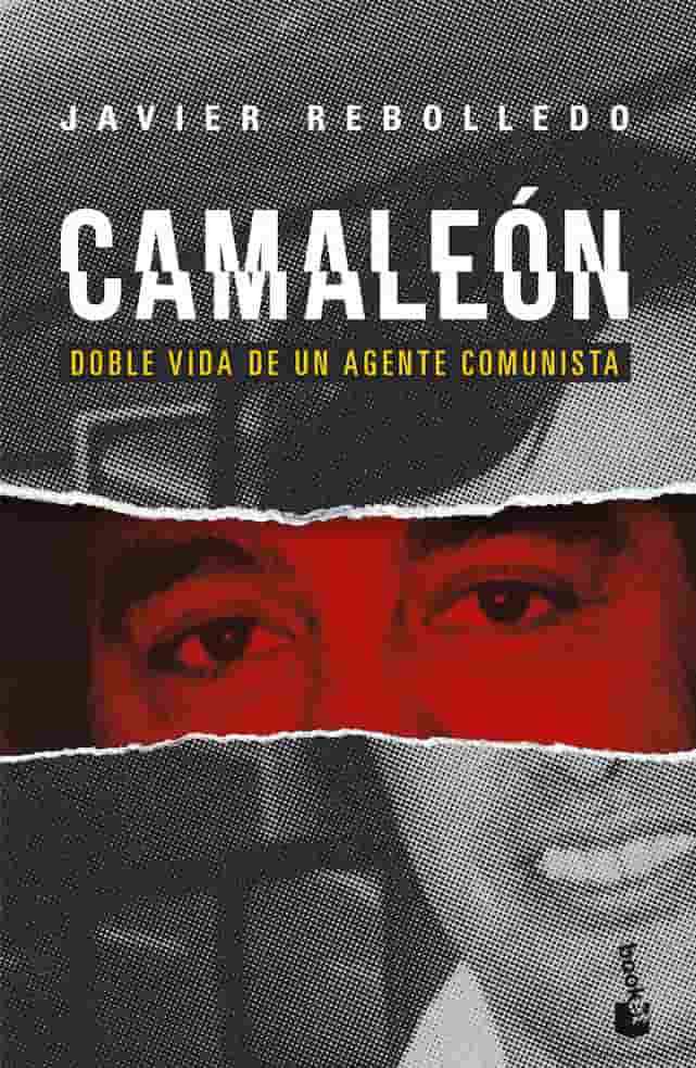 Portada del libro 'CAMALEON - JAVIER REBOLLEDO | HISTORIA DE CHILE' de javier. Pertenece a la categoría historia de chile. Ideal para quienes buscan historias apasionantes.