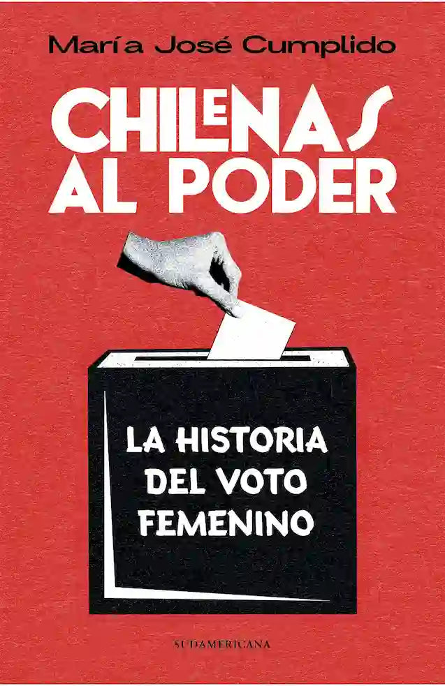 CHILENAS AL PODER - MARIA JOSE CUMPLIDO