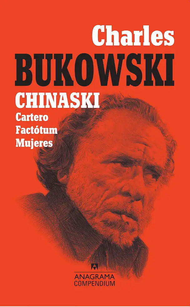 Portada del libro CHINASKI de CHARLES BUKOWSKI , publicado por ANAGRAMA