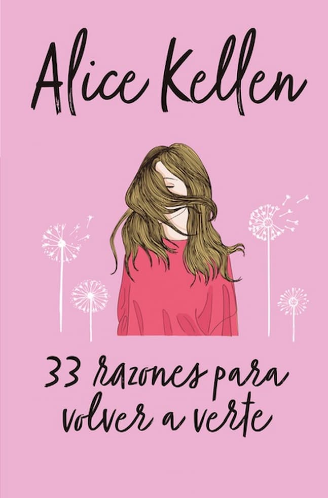 33 RAZONES PARA VOLVER A VERTE (Volver a ti 1) - ALICE KELLEN | ROMANT