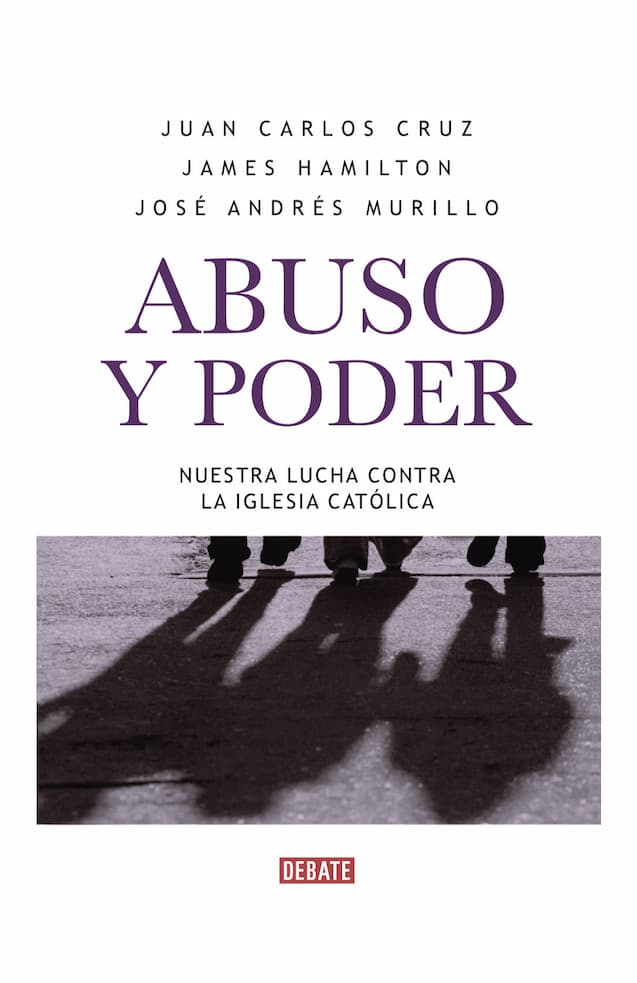 Portada del libro ABUSO Y PODER de JUAN CARLOS CRUZ , publicado por DEBATE