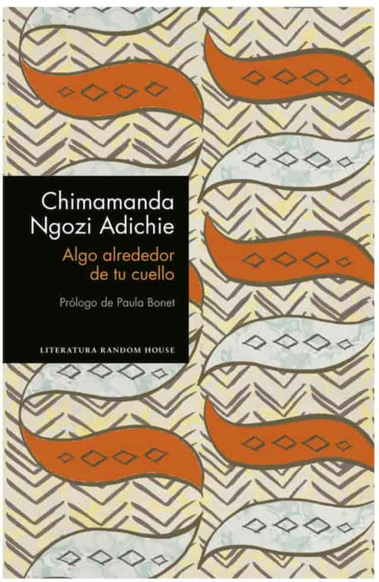 Comprar libro  ALGO ALREDEDOR DE TU CUELLO - CHIMAMANDA  NGOZI con envío rápido a todo Chile - Qué Leo Copiapó