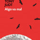 Comprar libro  ALGO VA MAL TONY JUDT con envío rápido a todo Chile - Qué Leo Copiapó