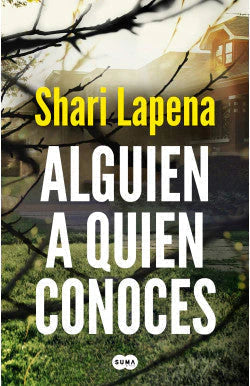 comprar libro ALGUIEN A QUIEN CONOCES SHARI LAPENA Leolibros.cl / Qué Leo Copiapó