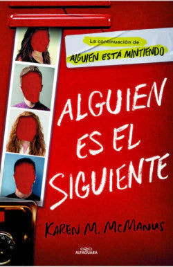 Portada del libro ALGUIEN ES EL SIGUIENTE de KAREN M MCMANUS , publicado por ALFAGUARA