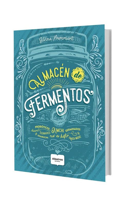 Comprar libro  ALMACEN DE FERMENTOS SILVINA PREMMURTI con envío rápido a todo Chile - Qué Leo Copiapó