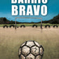 Comprar libro  BARRIO BRAVO ROBERTO MELENDEZ con envío rápido a todo Chile - Qué Leo Copiapó