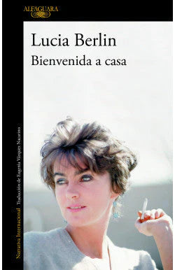 comprar libro BIENVENIDA A CASA LUCIA BERLIN Leolibros.cl / Qué Leo Copiapó