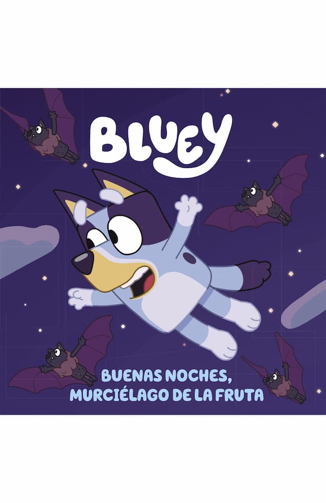 Comprar libro  BLUEY BUENAS NOCHES MURCIELAGO - VARIOS AUTORES con envío rápido a todo Chile - Qué Leo Copiapó