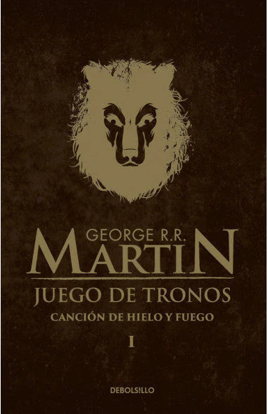 Portada de CANCION DE HIELO Y FUEGO (JUEGO DE TRONOS) GEORGE R. R. MARTIN | NOVEL. ISBN 9789877251470