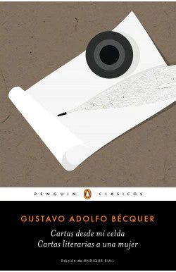 Portada del libro CARTAS DESDE MI CELDA, CARTAS LITERARI de GUSTAVO ADOLFO BEC , publicado por PENGUIN