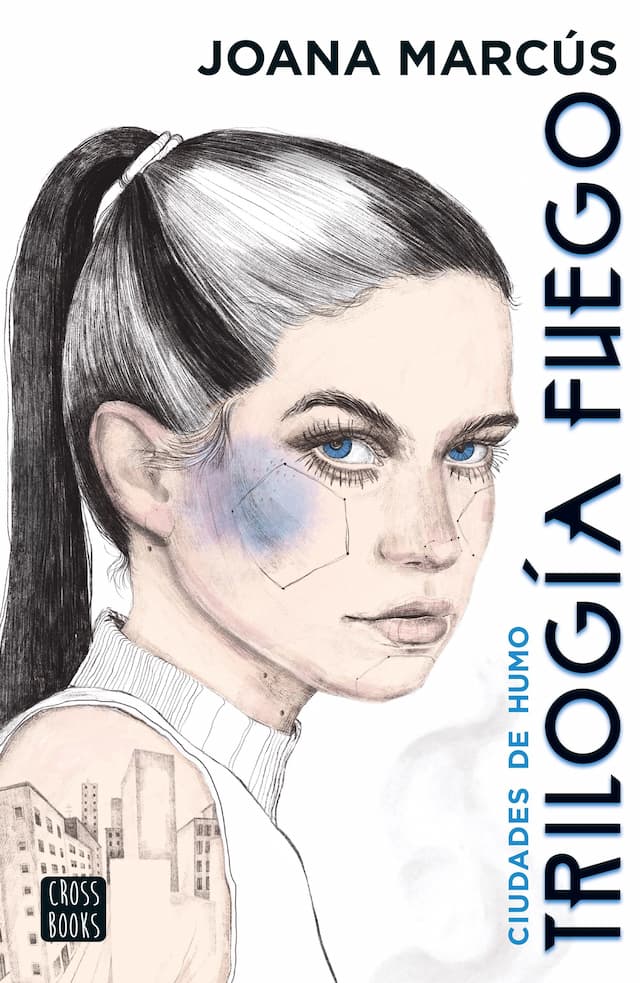 Portada del libro CIUDADES DE HUMO TRILOGIA FUEGO de JOANA MARCUS , publicado por CROSS BOOKS