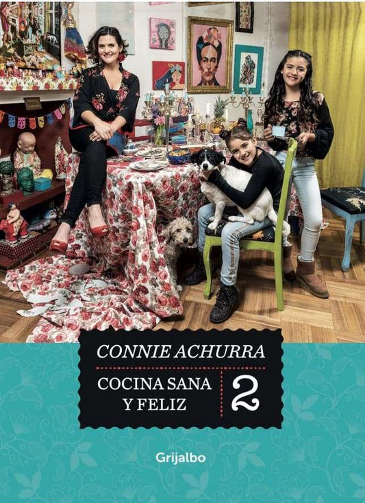 Comprar libro  COCINA SANA Y FELIZ 2CONNIE ACHURRA con envío rápido a todo Chile - Qué Leo Copiapó
