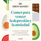 Comprar libro  COMER PARA VENCER LA DEPRESION Y LA ANSIEDAD DR DREW RAMSEY con envío rápido a todo Chile - Qué Leo Copiapó